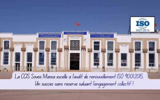 La CCIS Souss Massa excelle à l’audit de renouvellement ISO 9001:2015 – Un succès sans réserve saluant l’engagement collectif !